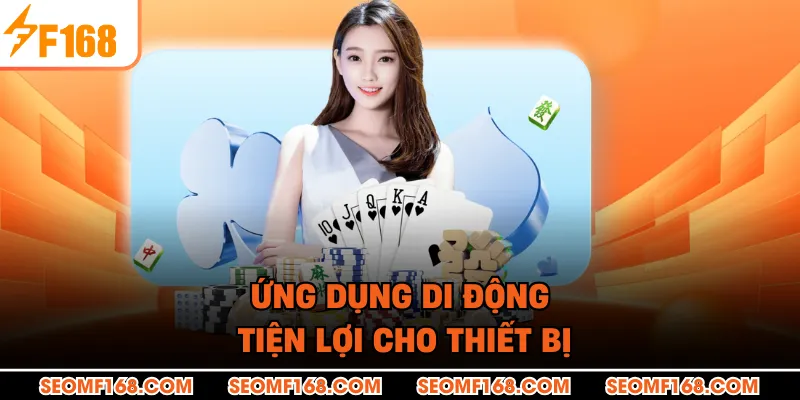 Ứng dụng di động tiện lợi cho thiết bị